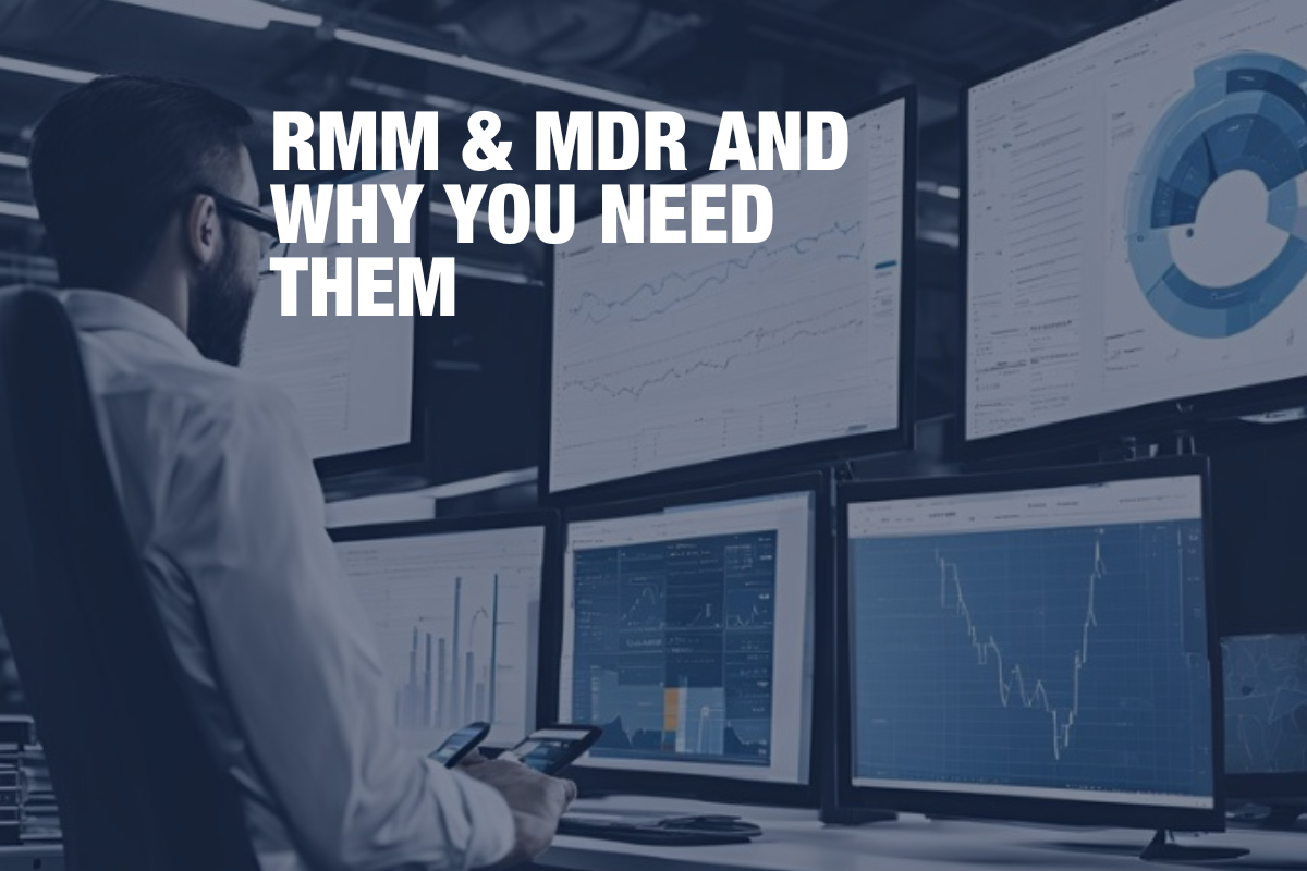 RMM & MDR and why you need them